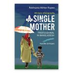 Being A Single Mother Professional In Bangladesh